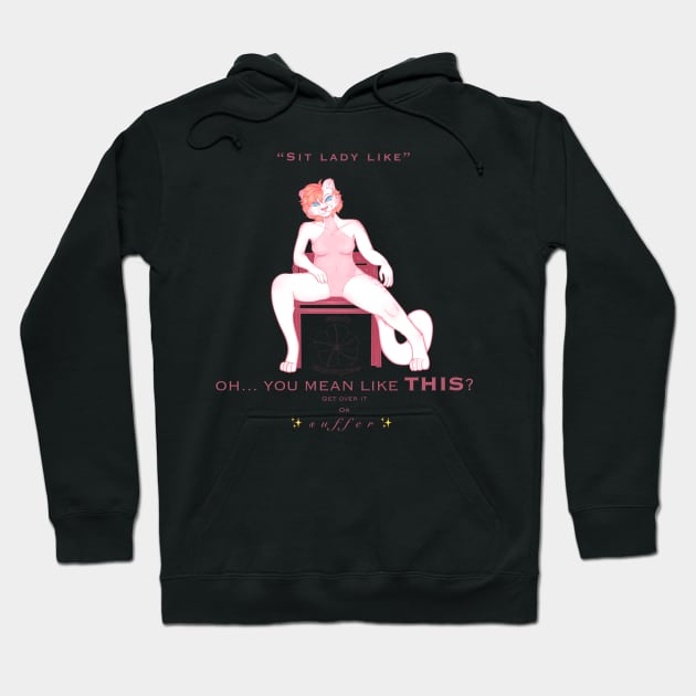 “Sit Lady Like” design Hoodie by MelMorningdew